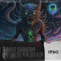 Tamar Sabadini - Motherfkr Brain (Original Mix)