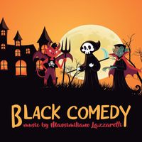 Massimiliano Lazzaretti - BLACK COMEDY