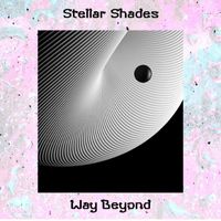 Way Beyond - Stellar Shades