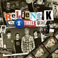 Relient K - The First Three Gears (2000-2003)