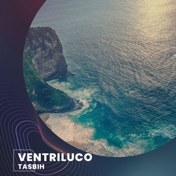 Tasbih - Ventriluco