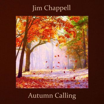 Jim Chappell - Autumn Calling