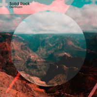 Denholm - Solid Rock