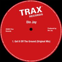 Din Jay - Get It Off The Ground