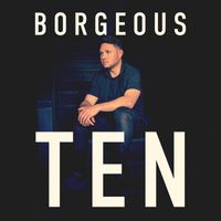 Borgeous - TEN (Explicit)