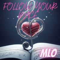 MLO - Follow Your Pace