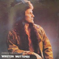 Winston Wuttunee - Songs of the North West