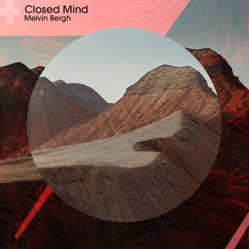 Melvin Bergh - Closed Mind
