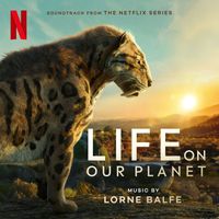 Lorne Balfe - Life On Our Planet (Soundtrack from the Netflix Series)