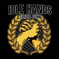 Idle Hands - Never Get Knackered
