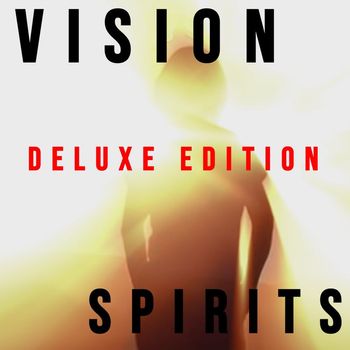 vision - Spirits (DELUXE EDITION)