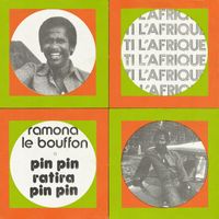 Ti L'Afrique - Ramona Le Bouffon / Pin Pin Ratira Pin Pin