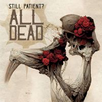 Still Patient? - All Dead