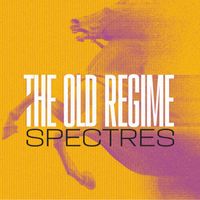 Spectres - The Old Regime