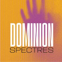 Spectres - Dominion