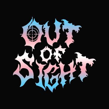 Out Of Sight - Out Of Sight (Explicit)