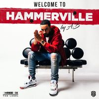 AB - Welcome To Hammerville (Explicit)