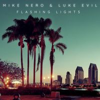 Mike Nero & Luke Evil - Flashing Lights (Classic Edition)