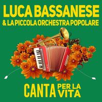 Luca Bassanese - Canta per La vita