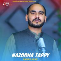 Rashid Khan - Nazoona Tappy