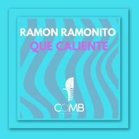 Ramon Ramonito - Que Caliente