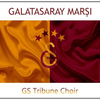 GS Tribune Choir - Galatasaray Marşı