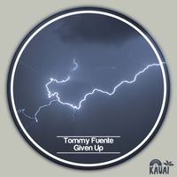 Tommy Fuente - Given Up