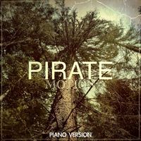 Motion - Pirate Motion (Piano Version)