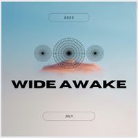 July - Wide Awake
