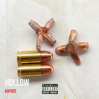 Kaydee - Hollow (Explicit)