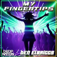 Den Elbriggs - My Fingertips