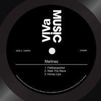 Martinez - Flabbergasted EP