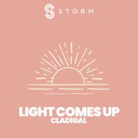 Cladigal - Light Comes Up