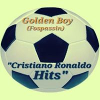 Golden Boy (Fospassin) - Cristiano Ronaldo Hits
