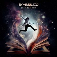 Symbolico - Don't Be Afraid