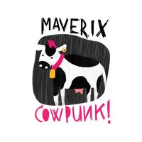 Maverix - COWPUNK!