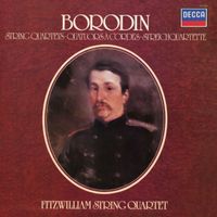 Fitzwilliam Quartet - Borodin: String Quartets Nos. 1 & 2