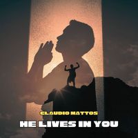 Claudio Mattos - He Lives in You