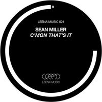 Sean Miller - C'mon That's It