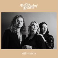 The Wandering Hearts - Still Waters