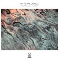 Nato Medrado - Sickness / Rudra