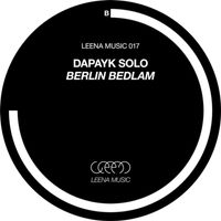 Dapayk solo - Berlin Bedlam