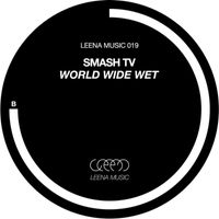 Smash TV - World Wide Wet