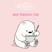 Grupo Mparable - Run Through Fire