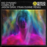 Kid Dynamo - Complete (Jason Gray, Fran Dunne Remix)