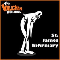 The Vaughan Building - St. James Infirmary