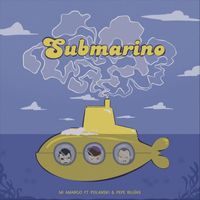 Mi Amargo - Submarino (feat. Polanski & Pepe Bujías)