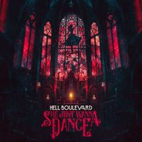 Hell Boulevard - She Just Wanna Dance