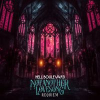 Hell Boulevard - Not Another Lovesong (REQUIEM)