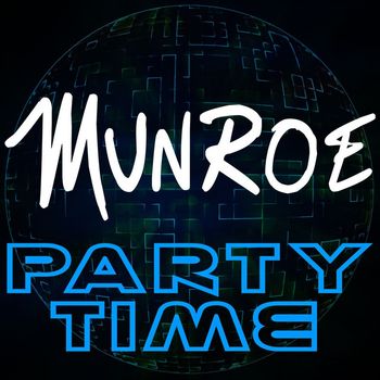 Munroe - Party Time (Remixes)